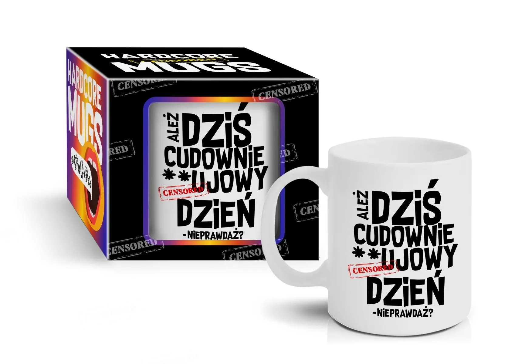 HARDCORE MUGS - kubek Boss 300ml - Ależ
dziś cudownie…ujowy dzień